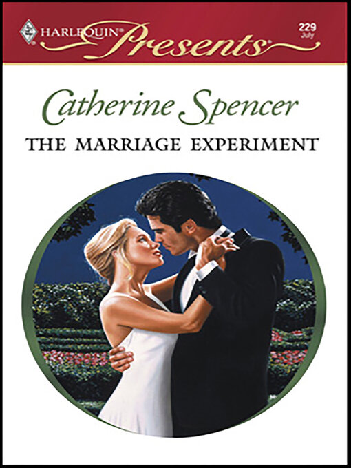 Title details for The Marriage Experiment by Catherine Spencer - Available